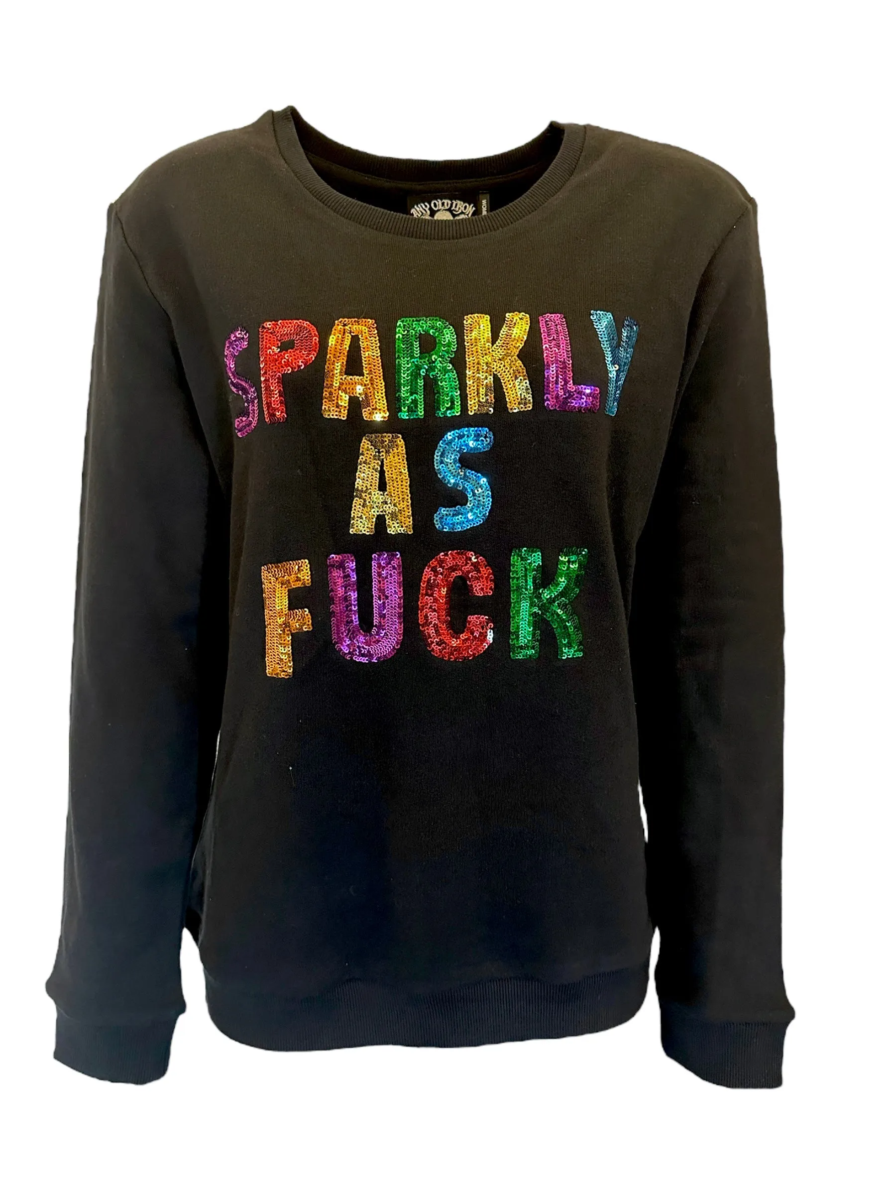Any Old Iron Sweatshirt mit superglänzendem Effekt